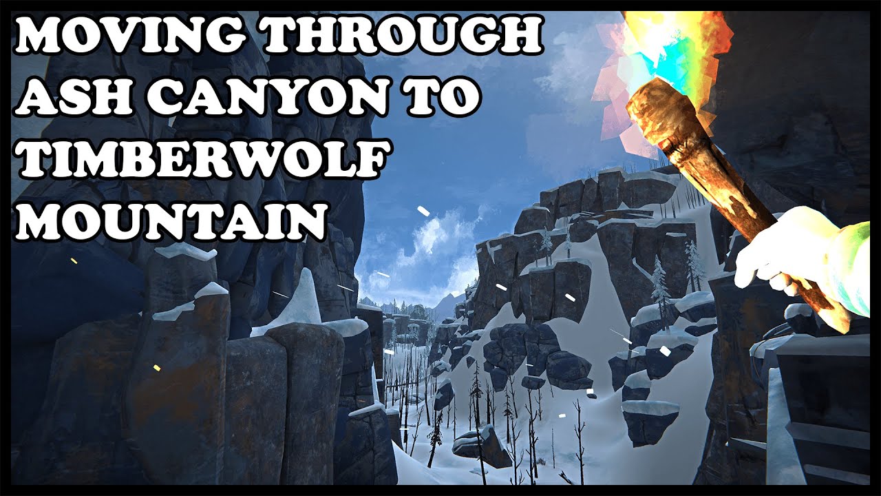 Learning Ash Canyon and Timberwolf Mountain | The Long Dark