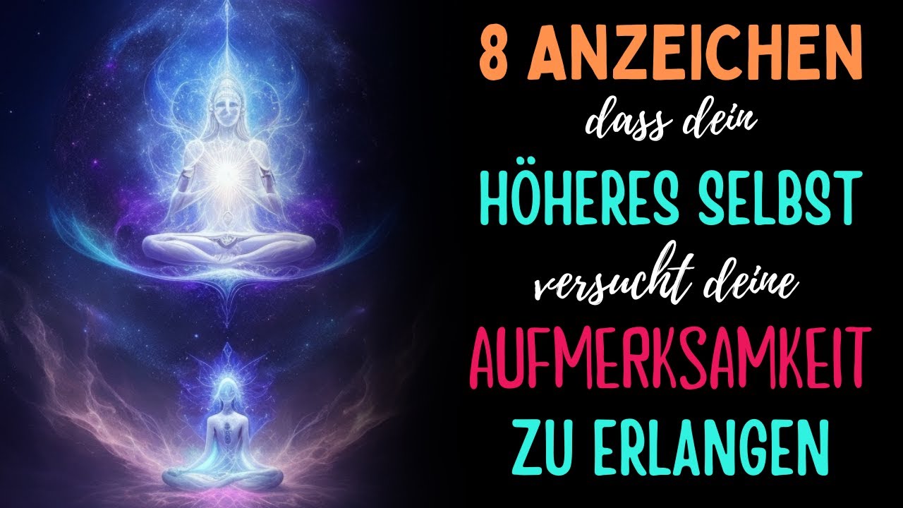 8 Anzeichen, dass dein H&ouml;heres Selbst versucht, deine Aufmerksamkeit zu erlangen