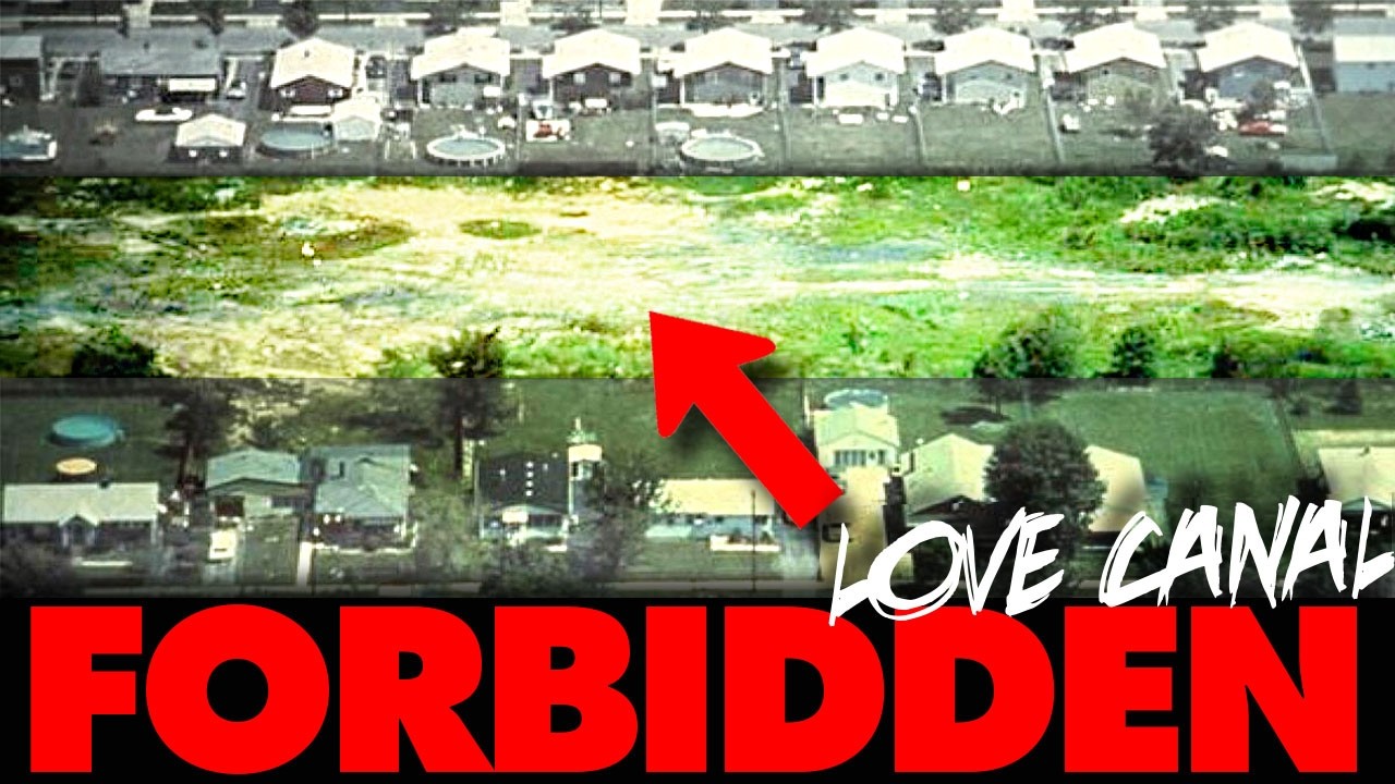 Why Love Canal Contamination Zone is Totally Forbidden