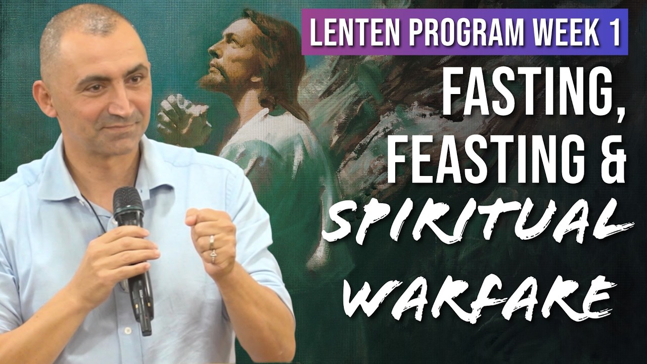 Fasting, Feasting & Spiritual Warfare: Lent Program Wk 1. Why 40 Days? The Biblical Meaning of Lent