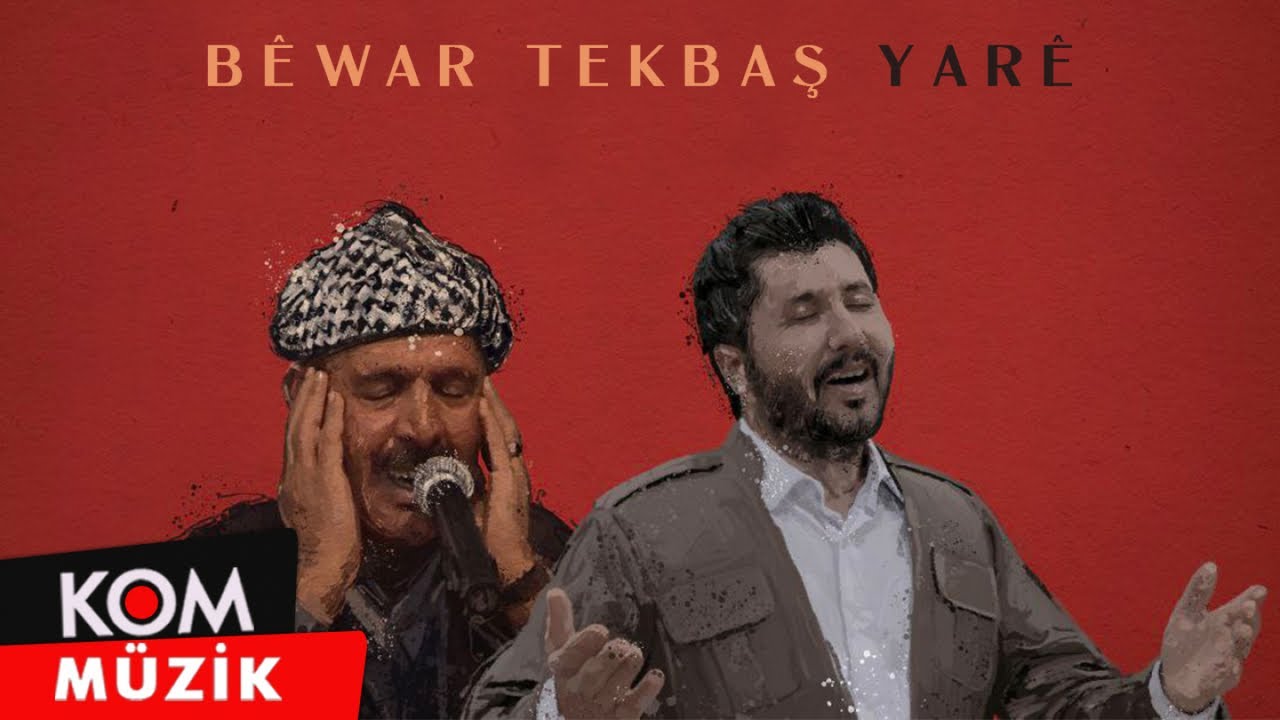 Bêwar - Yarê (2021 © Kom Müzik)