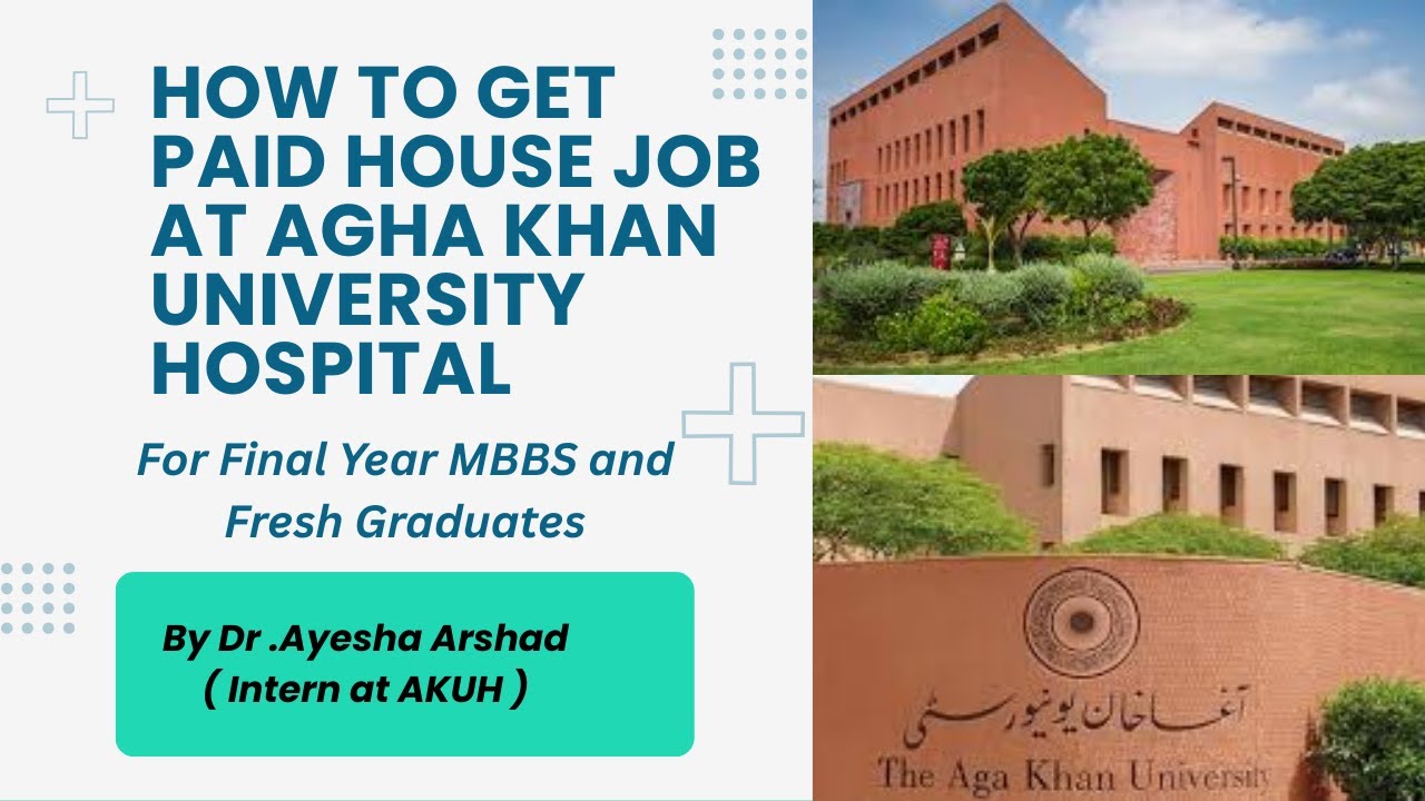 How to get Paid House Job at Agha Khan University Hospital | Webinar by Determined Medicose | 2/2