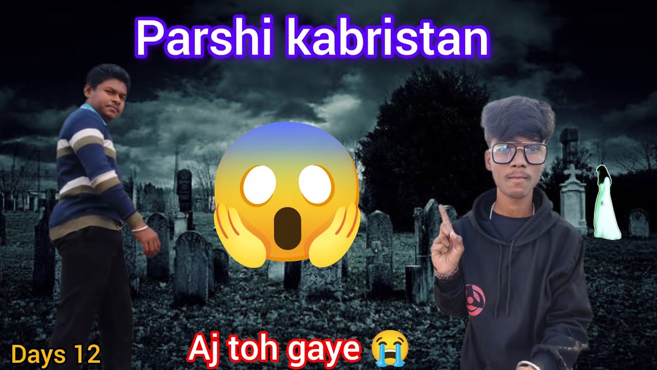 Nagpur ka parshi kabristan || most horror place || kabristan me gaye hum bs 2 log || 