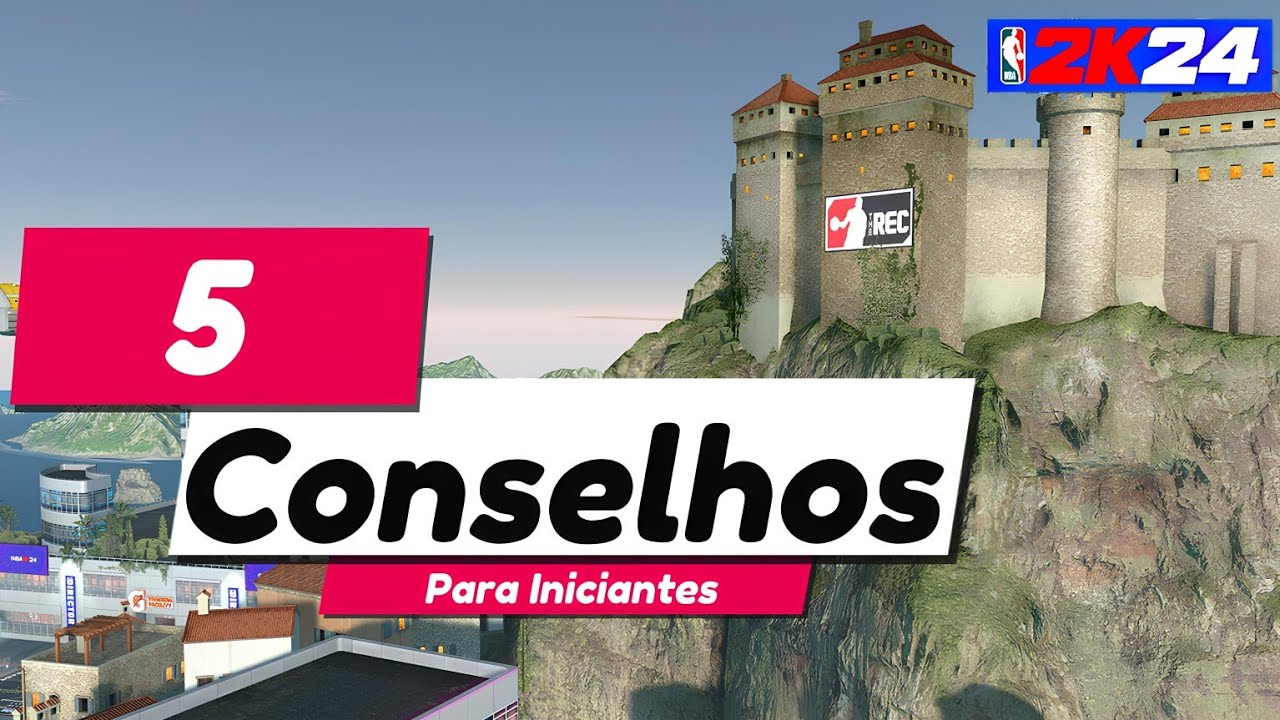 5 CONSELHOS para INICIANTES no NBA 2K24