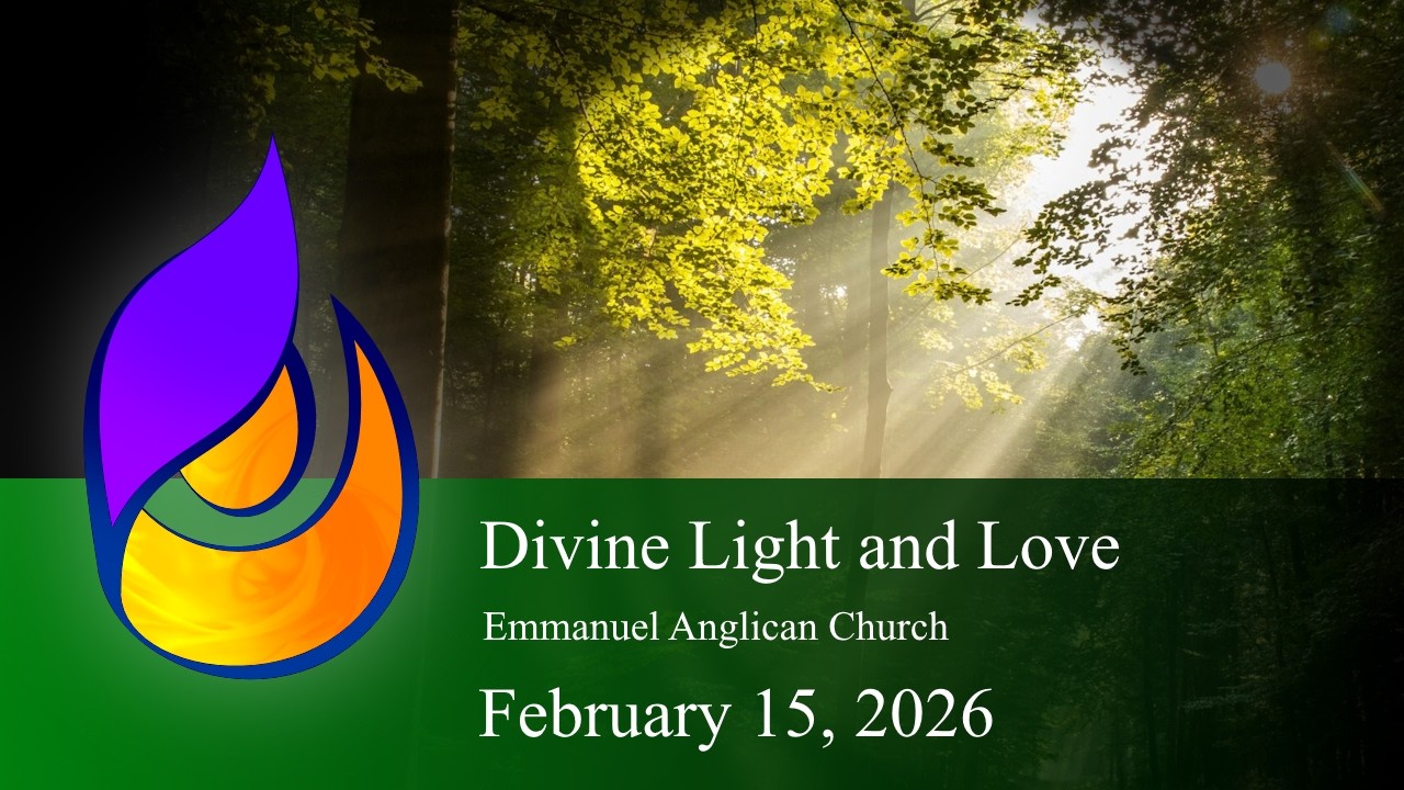 Emmanuel Anglican Worship February 15, 2026
