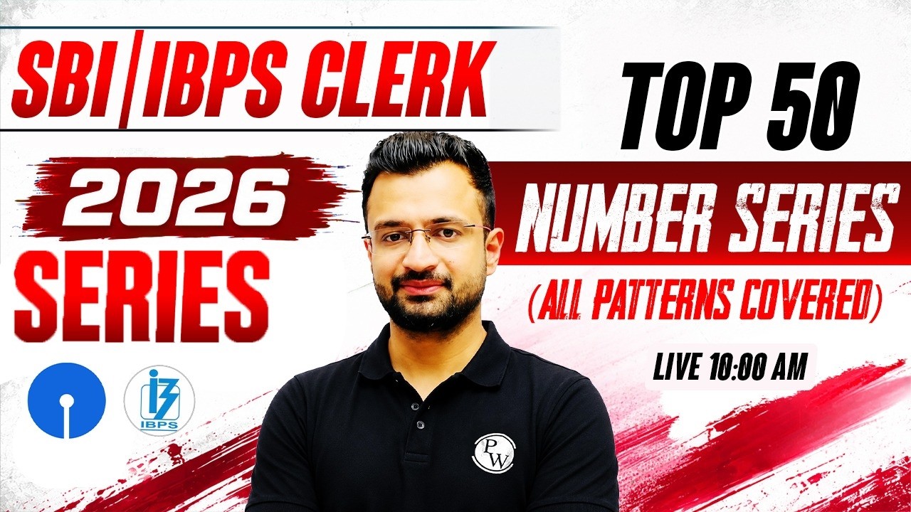 SBI / IBPS Clerk 2026 Quant Top 50 🔥 | Number Series Most Expected Questions | by Sumit Verma Sir