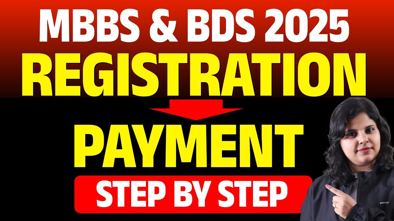 MBBS & BDS 2025 REGISTRATION PROCESS STEP BY STEP EXPLAINING