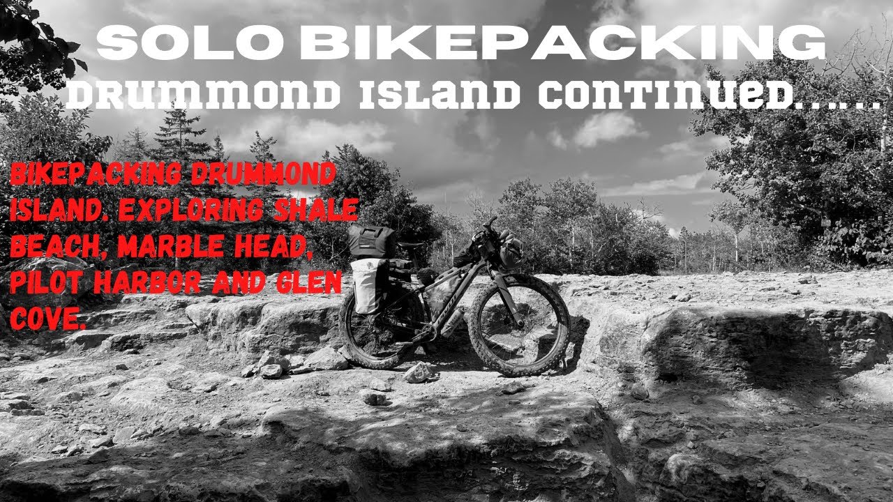 Solo Bikepacking..Drummond Island Day Trip exploring Marble Head, Pilot Harbor and much more!