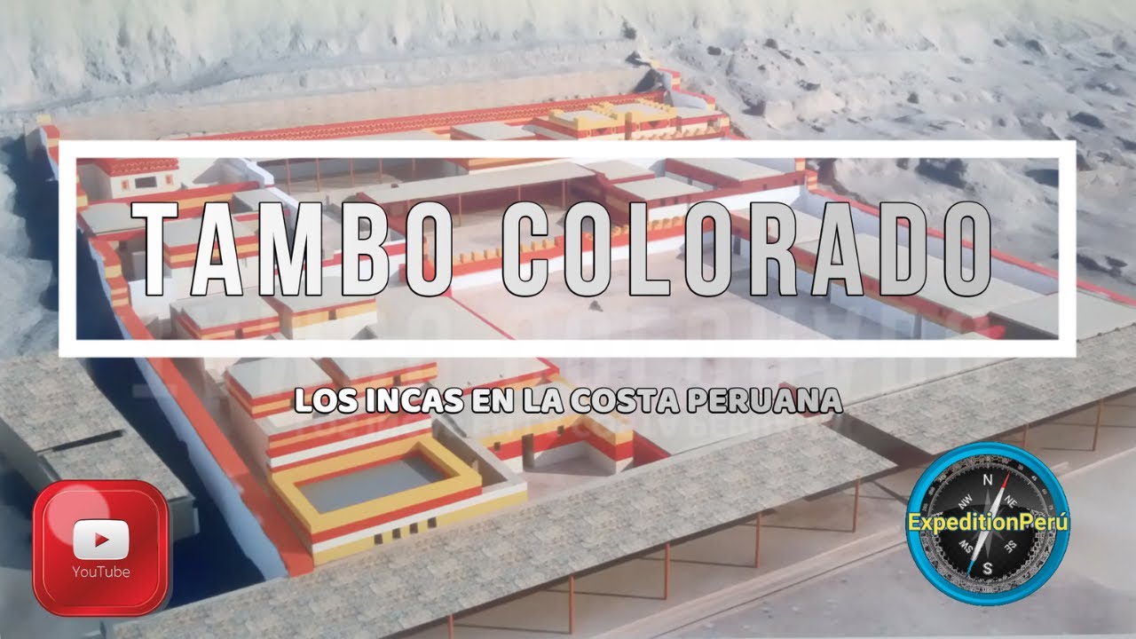 TAMBO COLORADO, LA CIUDAD INCA MAS IMPORTANTE DEL VALLE DE PISCO