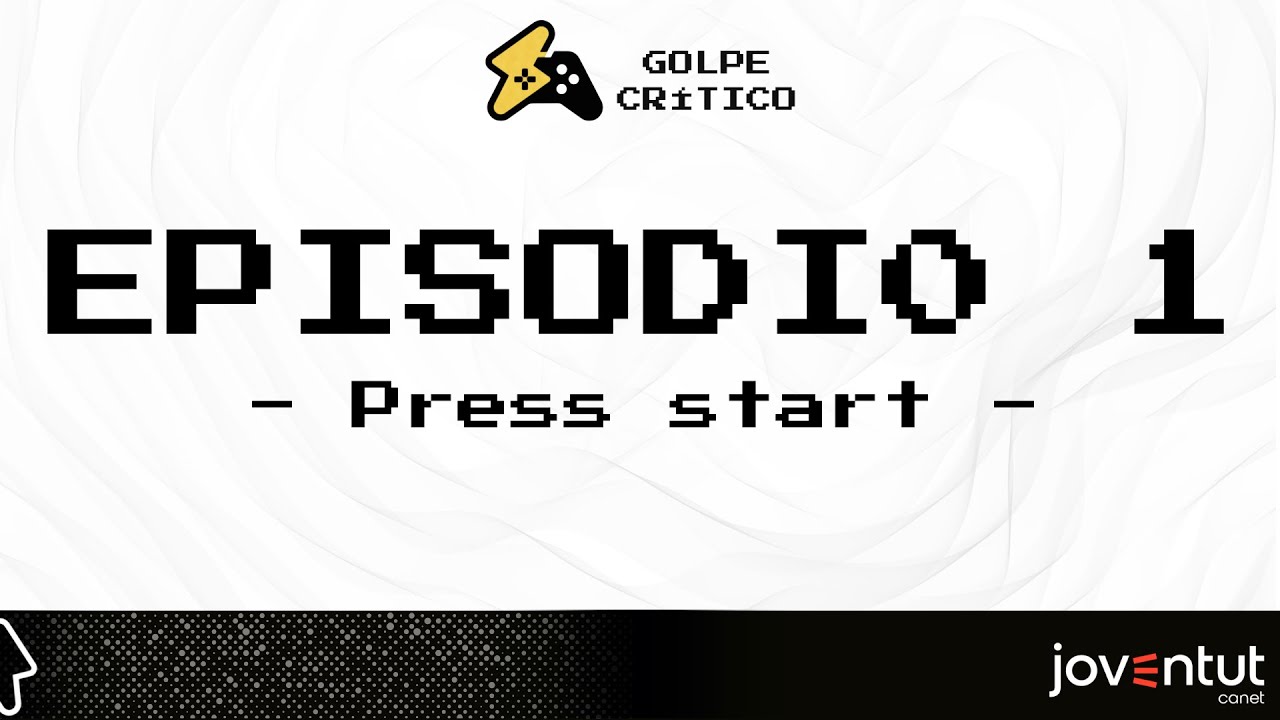 Golpe Crítico #1 | PRESS START