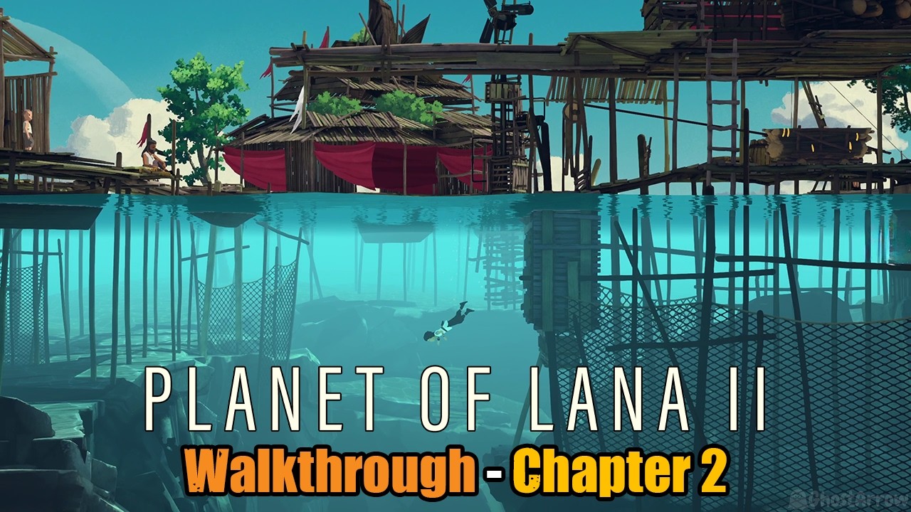 Planet of Lana 2 Gameplay Walkthrough | Chapter 2