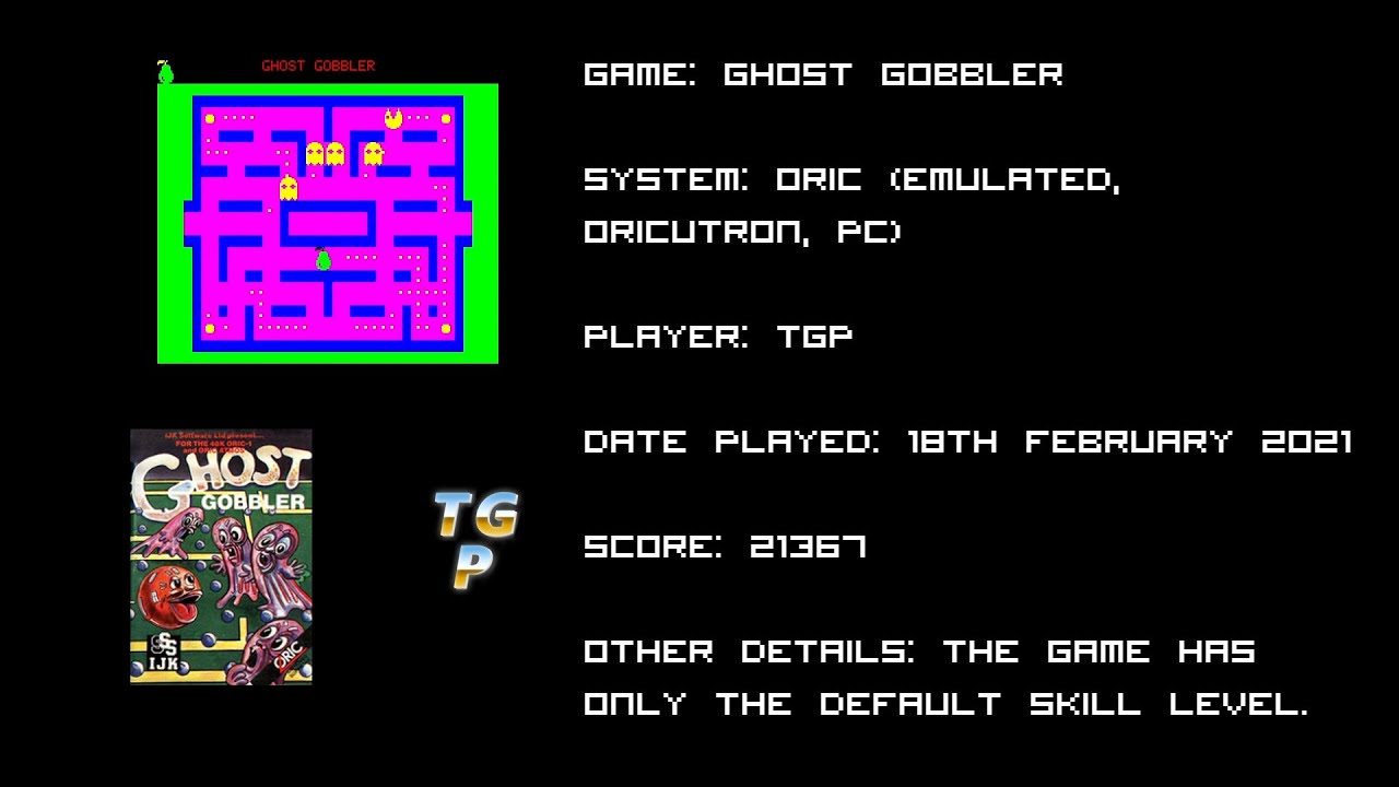 Ghost Gobbler - Oric Atmos - Oricutron Emulator - 21367 points.