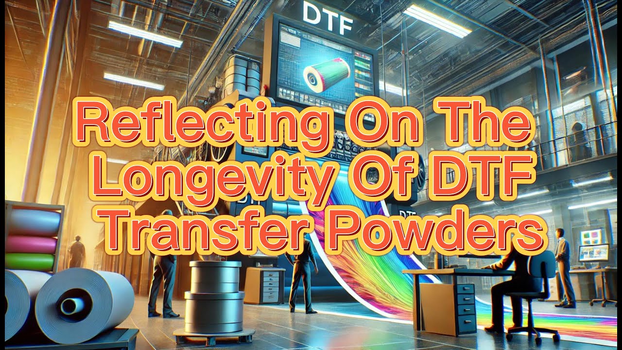 Reflecting On The Longevity Of DTF Transfer Powders, Direct Transfer UV DTF Decal Wholesale, China
