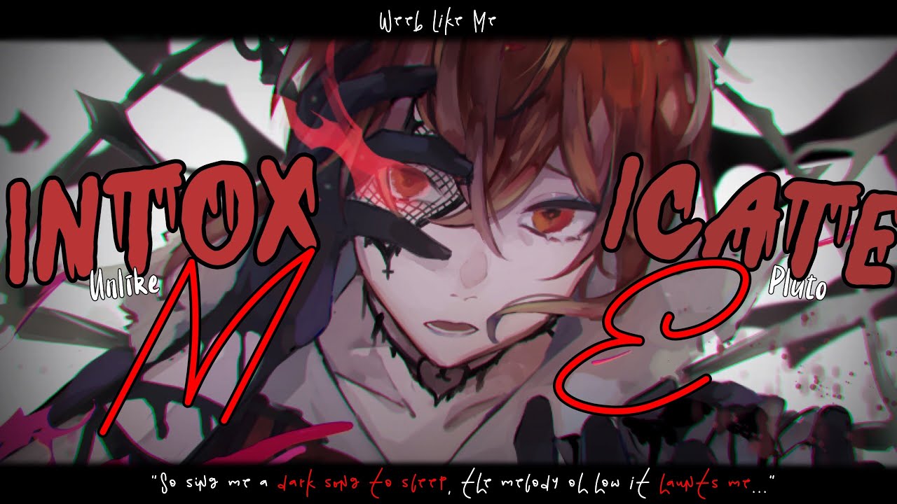 Nightcore » Intoxicate Me [LV]