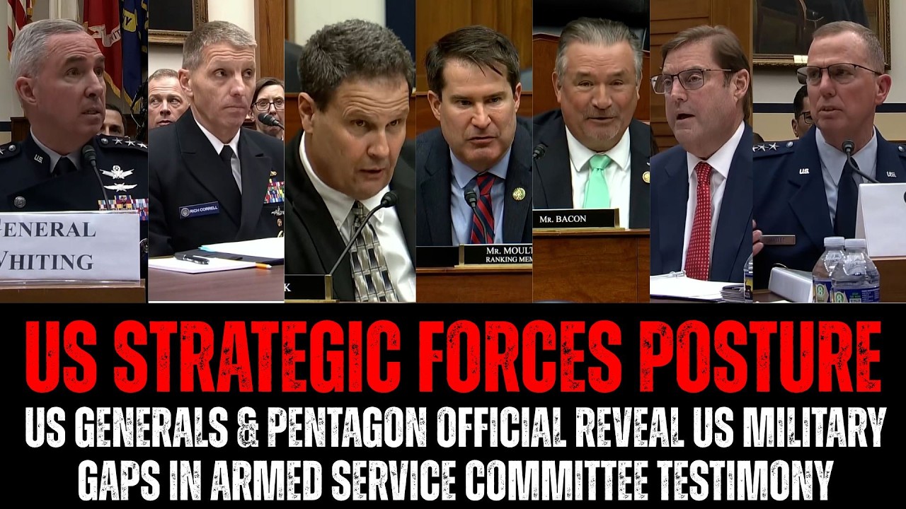 US Strategic Forces Posture | US Generals & Pentagon official reveal military gaps in testimony
