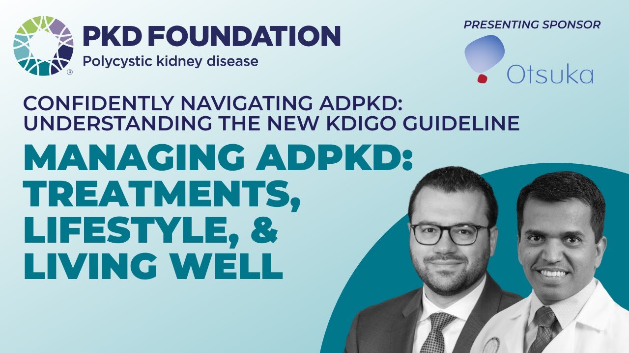 Managing ADPKD: Treatments, Lifestyle, & Living Well