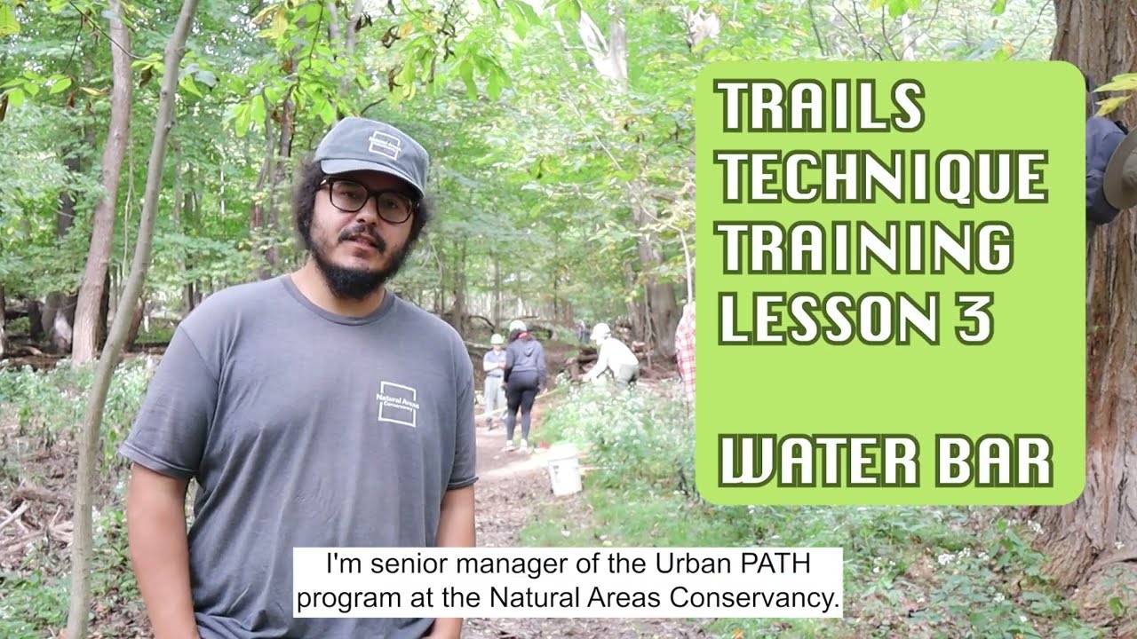 Trails Technique Training: How to Build a Water Bar and Drainage Dips