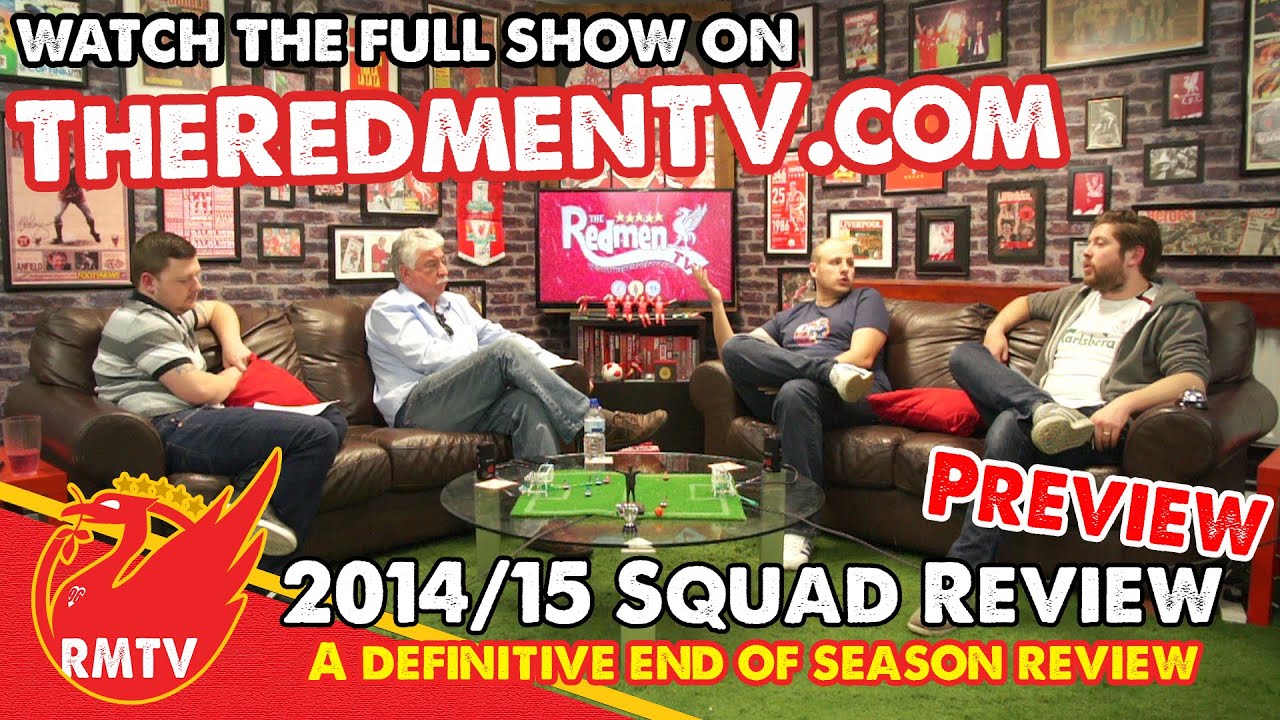 Liverpool 2014/15 Squad Review (Preview)