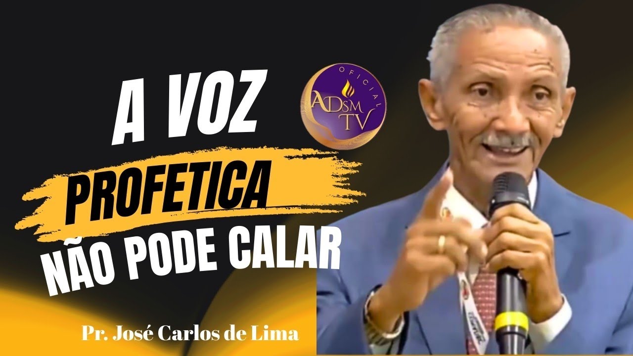 Pr. José Carlos de Lima | A VOZ PROFÉTICA NÃO PODE CALAR.