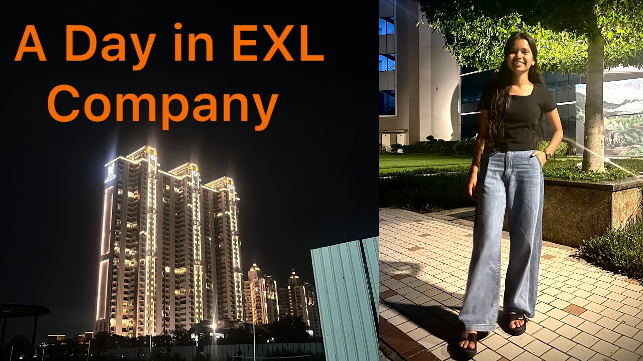 A day in my Office / My Office Routine / EXL Company / A day in EXL Company
