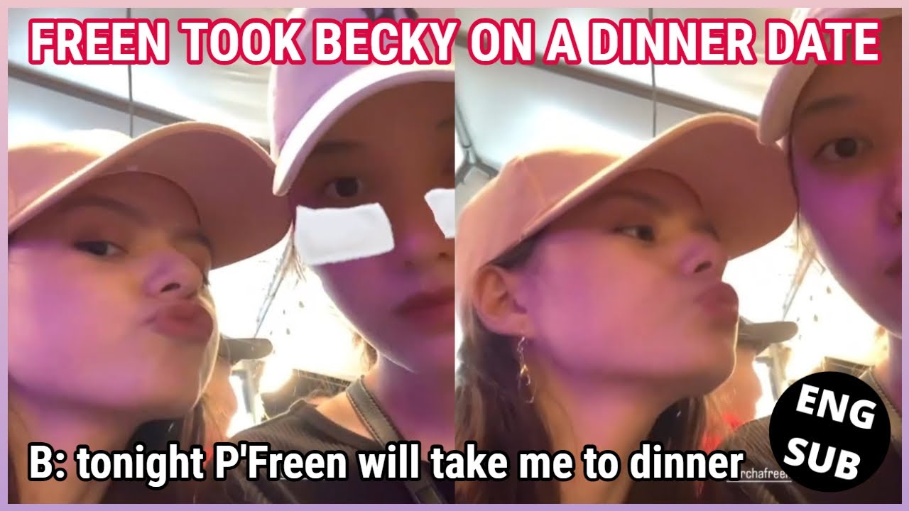 [FreenBecky] FREEN TOOK BECKY ON A DINNER DATE