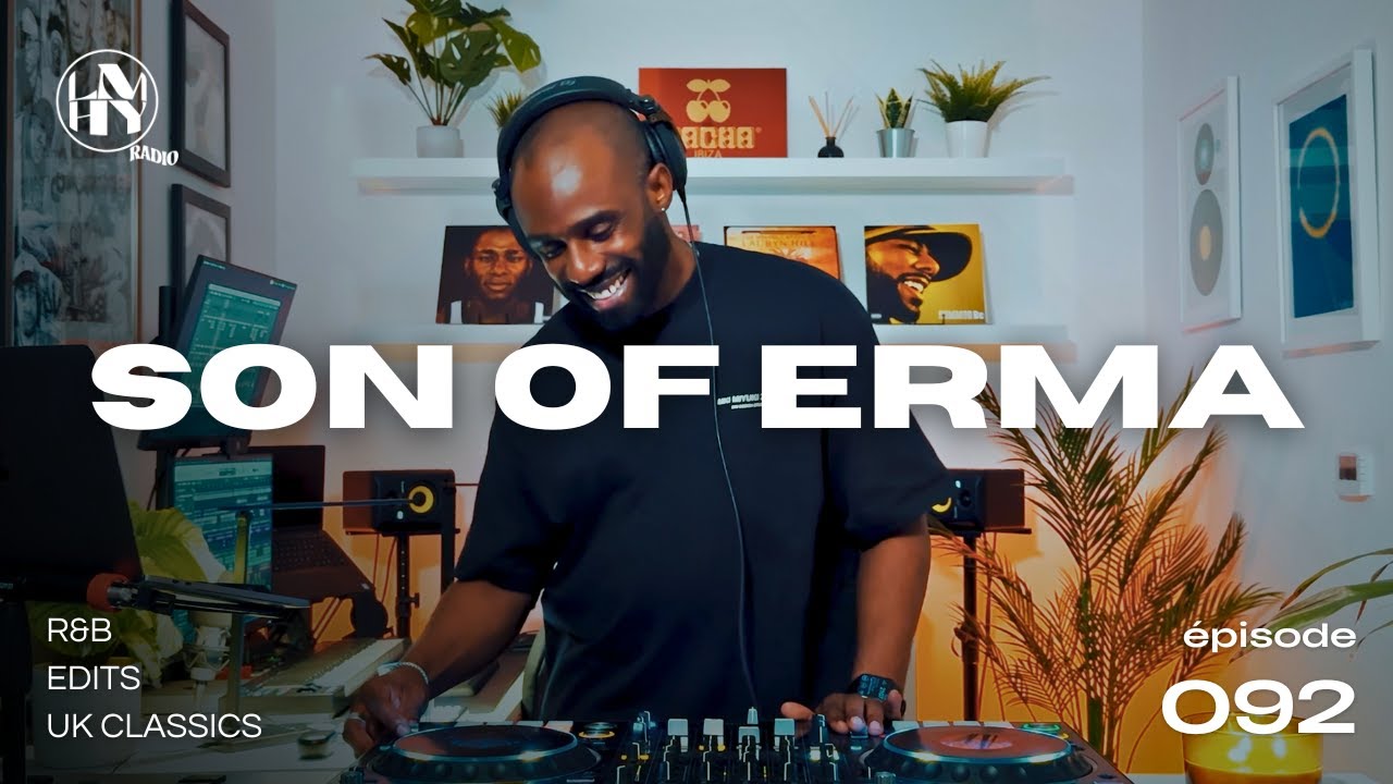 LMHY Radio #092 | SON OF ERMA (R&B, Edits, UK Classics)