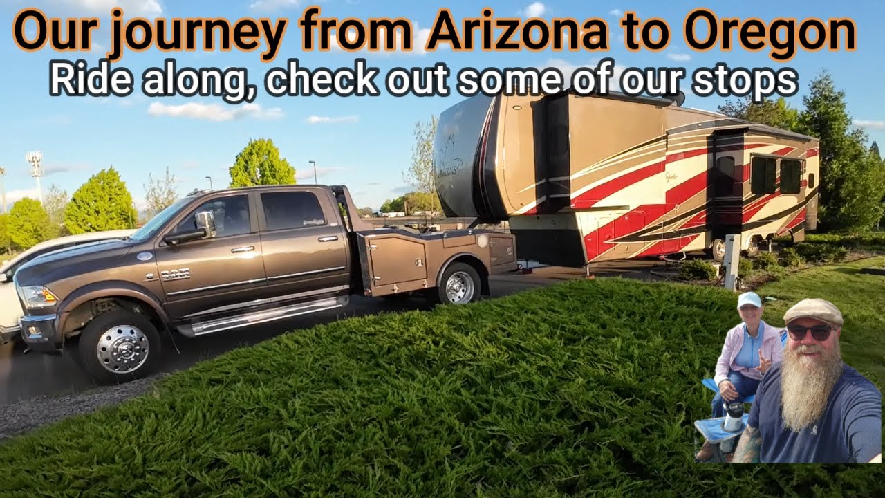 Our RV journey from Casa Grande Arizona to Southern Oregon