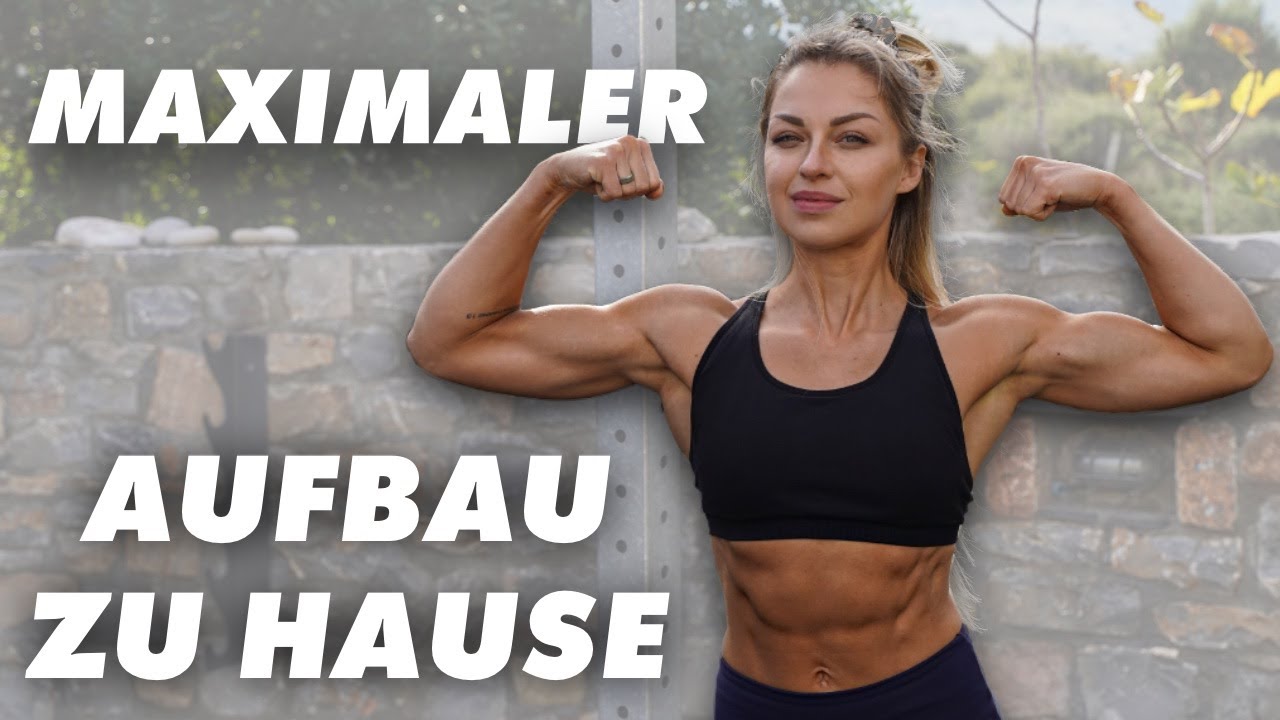 So geht maximaler Muskelaufbau ohne Gym - das beste Home Training!