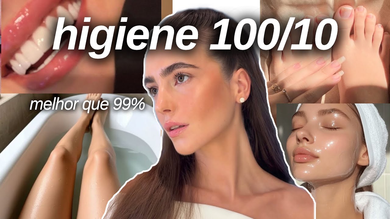 Como Ter Uma Higiene PERFEITA e Ficar Melhor que 99% das Pessoas (ninguém fala disso)