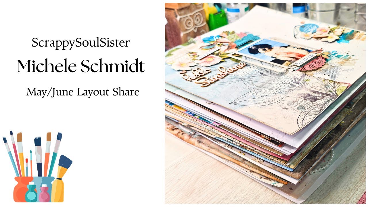 May and June Scrapbook Layout Share