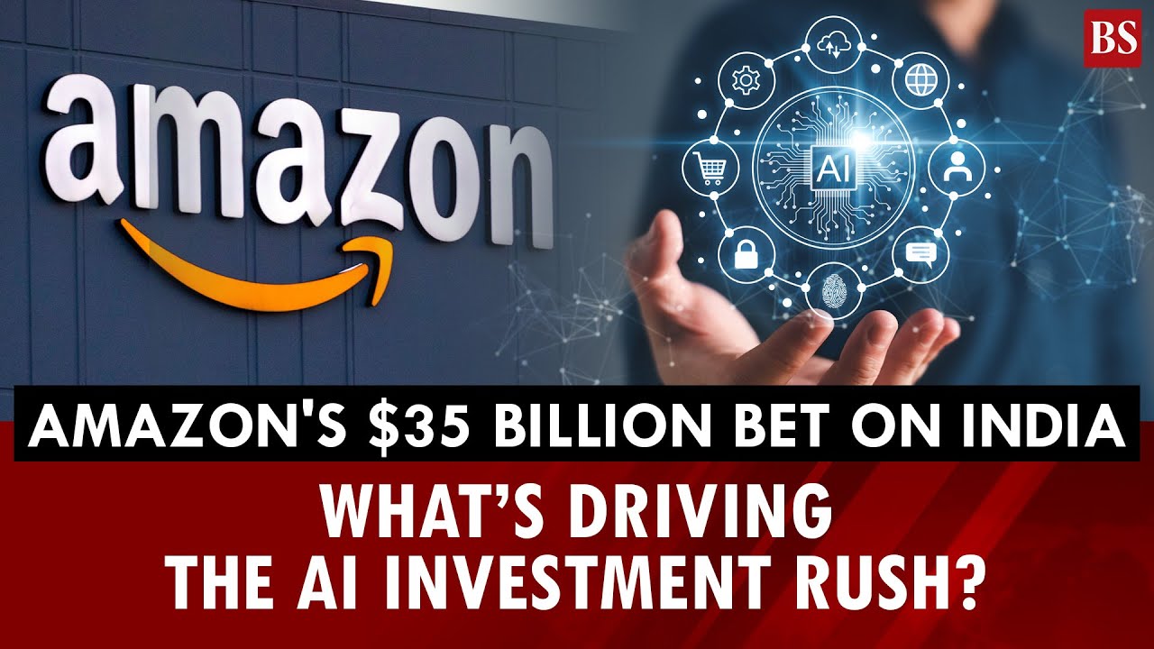 Amazon's $35 billion bet on India: What&rsquo;s driving the AI investment rush?