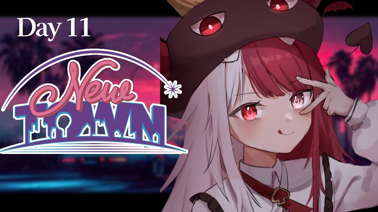 【 NEWTOWN 】１1日目：つのっぴーでいられるのも明日まで【#あくび・でもんすぺーど / #ミリプロ】
