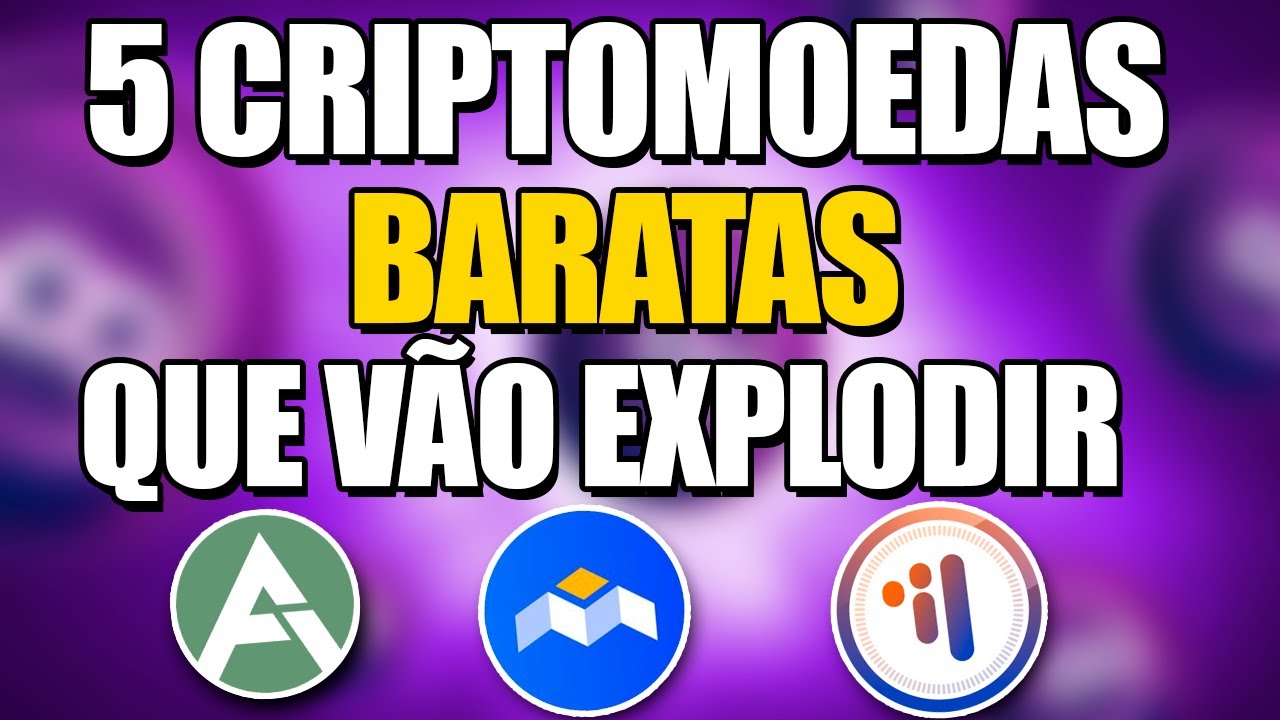 CRIPTOS VAI DEIXAR MILIONARIO! 5 CRIPTOMOEDAS BARATAS E PROMISSORAS!