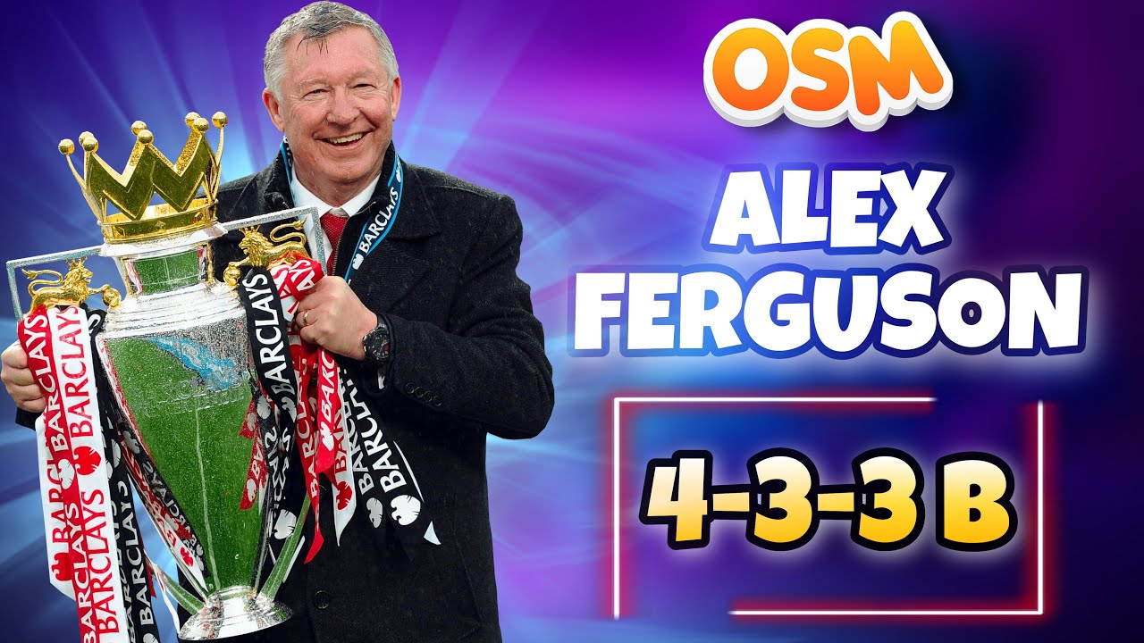 ⚡️ LA MEJOR TÁCTICA DE OSM 2021 | SIR ALEX FERGUSON 433B ‼️ GANA Y GOLEA CON ESTA TÁCTICA 😱