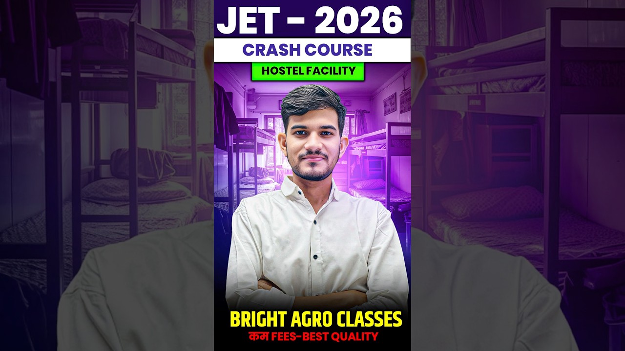 JET 2026 Crash Course + Hostel Facility 🏠 | Best Agriculture Coaching | Bright Agro Classes