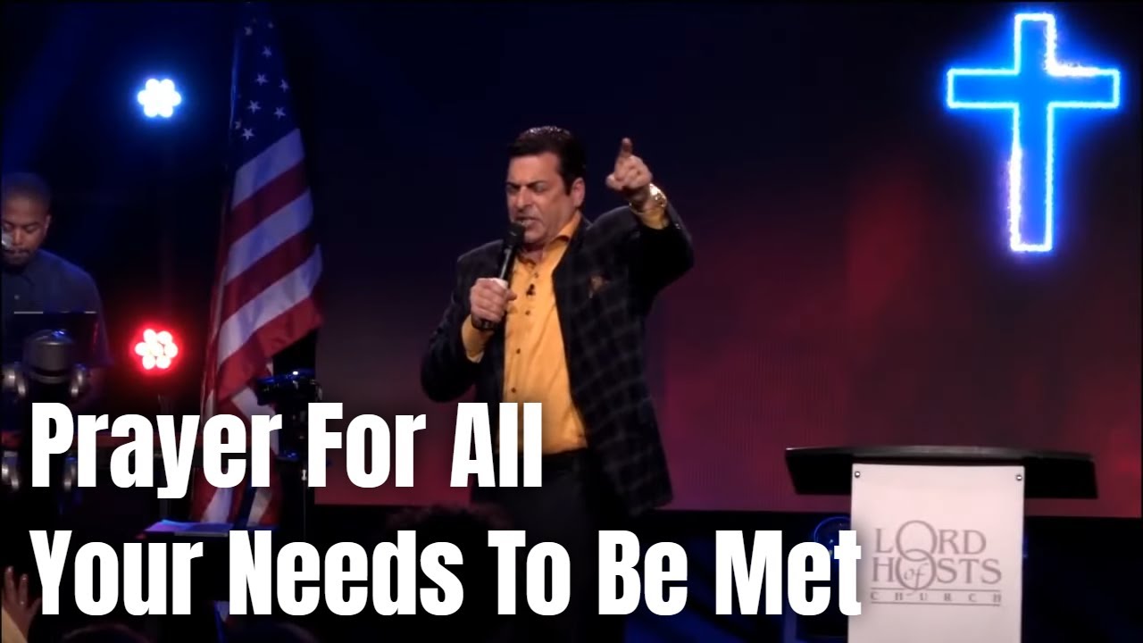 Prayer For All Your Needs To Be Met | Hank Kunneman