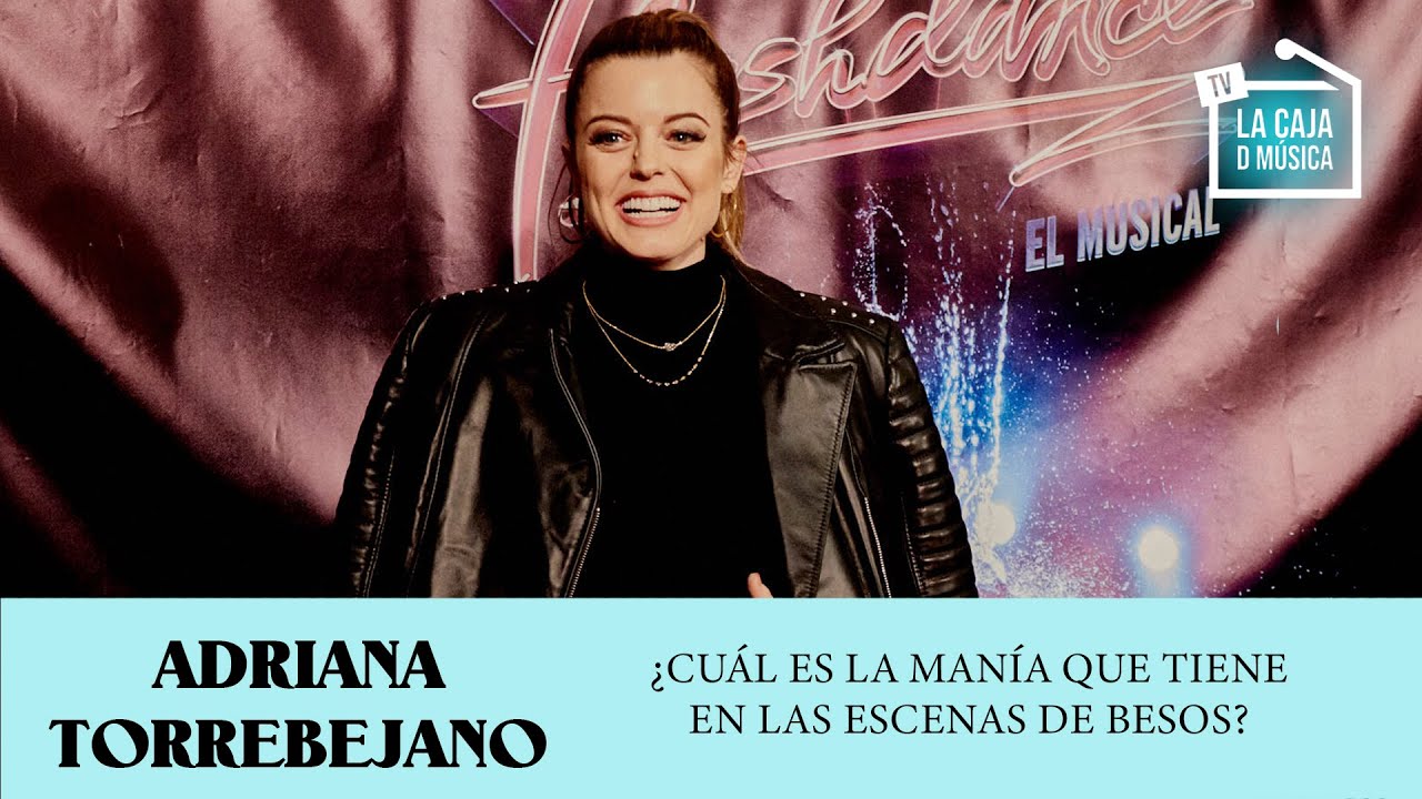 ¿Cuál es la manía que tiene Adriana torrebejano en las escenas de besos? | Flashdance