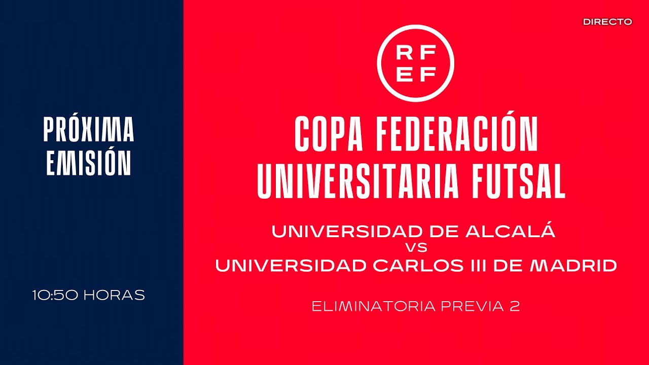 🚨EN DIRECTO🚨  Universidad de Alcalá - Universidad Carlos III de Madrid.