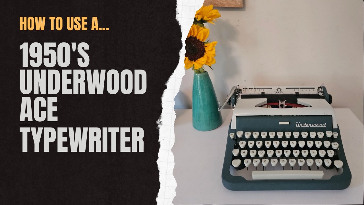 50s Underwood Ace Typewriter Tutorial