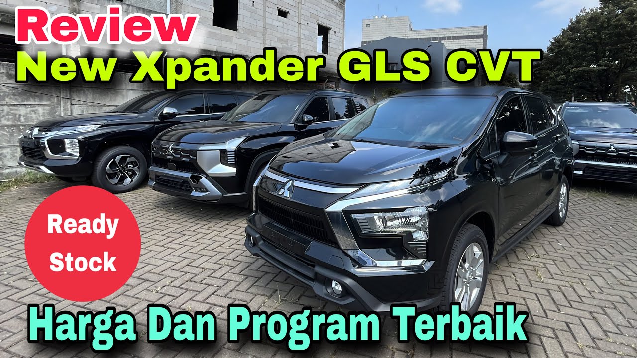 Review New Xpander GLS CVT Hitam 2025 || Harga Dan Pelayanan Terbaik Ada Disini !!