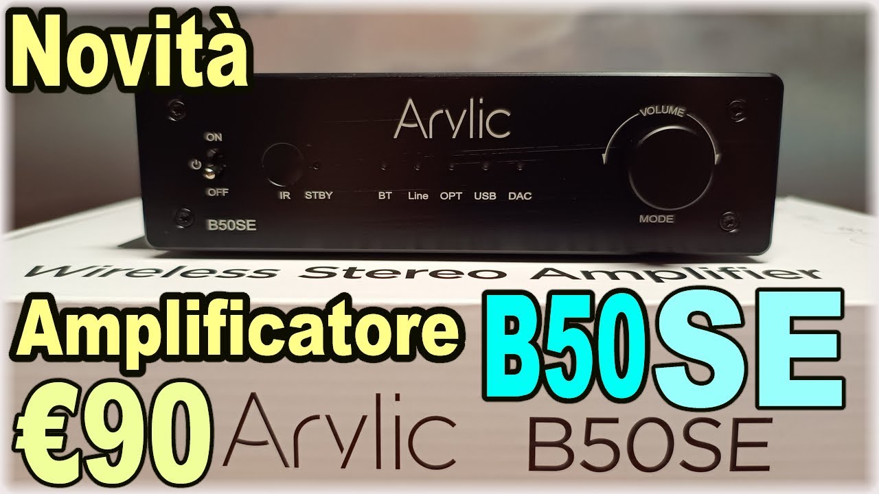Best Mini Amp Arylic B50SE a meno di 90€ !?!