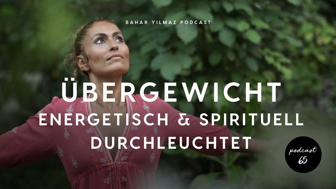 Übergewicht energetisch und spirituell durchleuchtet
