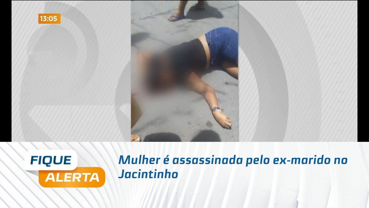 Familia pede justiça: Mulher é assassinada pelo ex-marido no Jacintinho