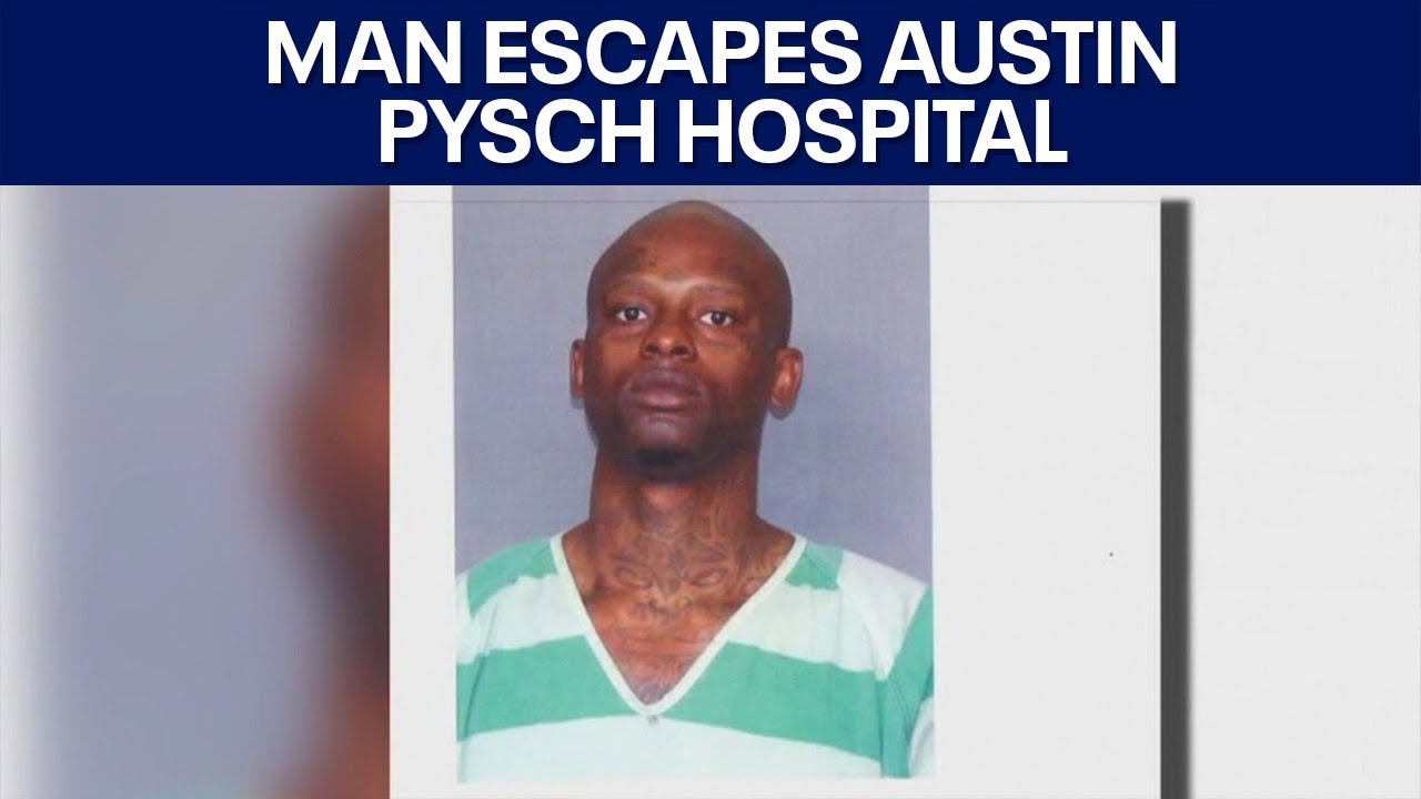 Search for man who escaped Austin psych hospital