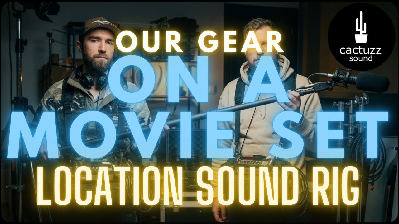 One‑Man LOCATION SOUND Crew: Our Movie Set Gear & Rig