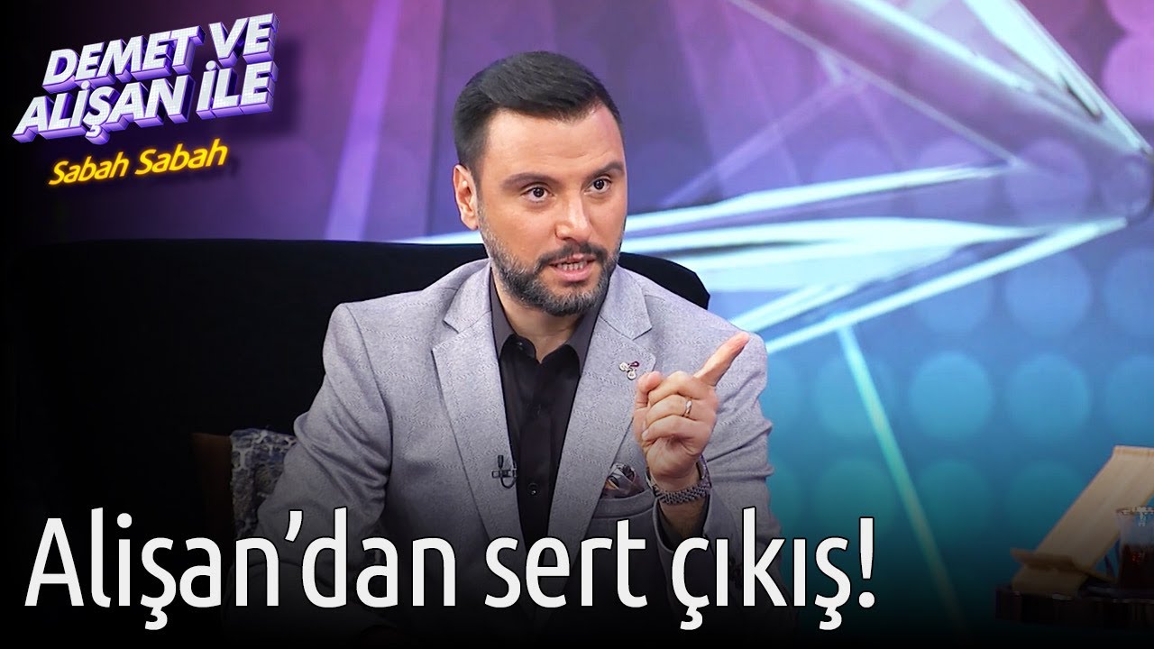 Demet ve Alişan ile Sabah Sabah | Alişan'dan Sert Çıkış!