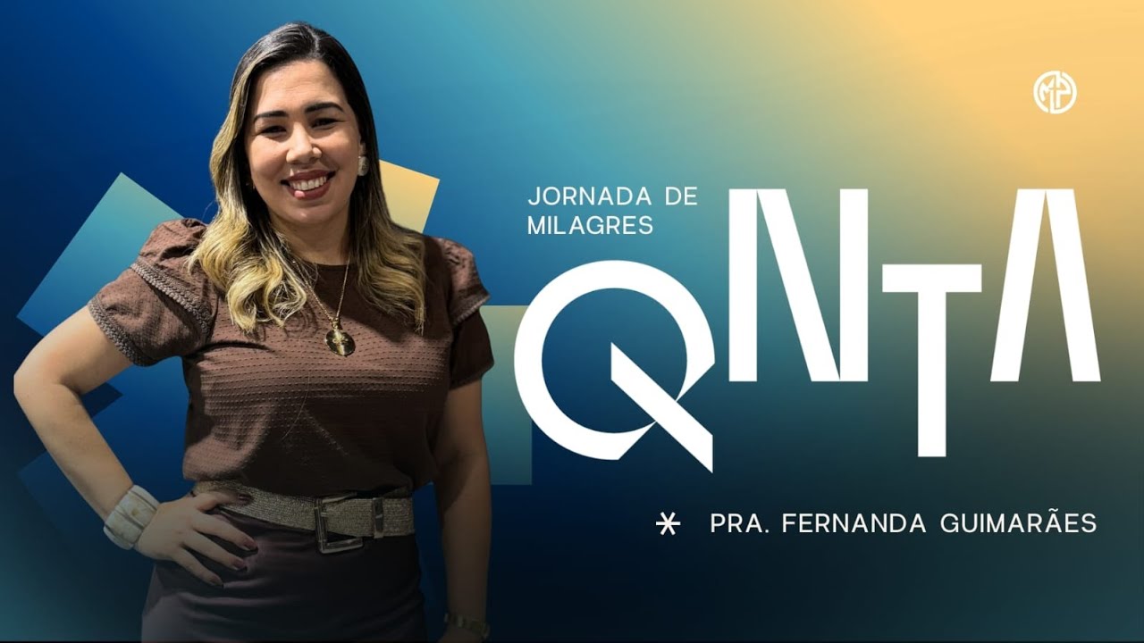 JORNADA DE MILAGRES - PRA. FERNANDA GUIMARÃES - ( 22-01-2026 )