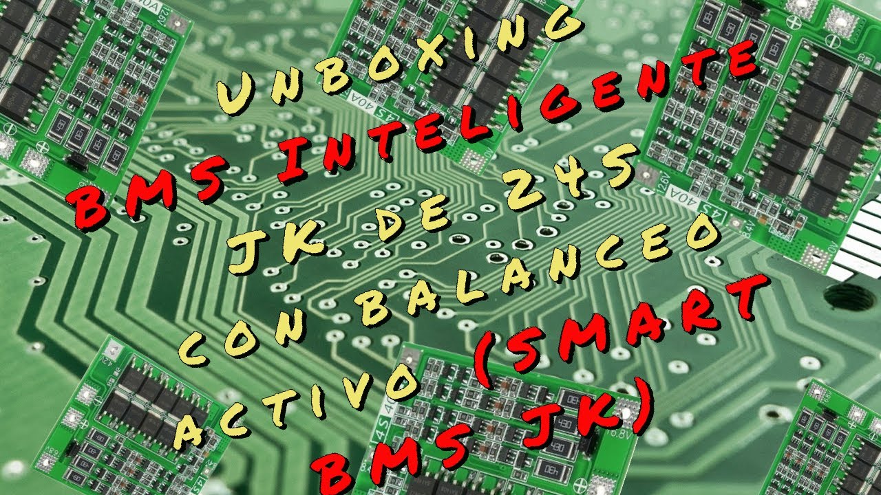 Unboxing BMS Inteligente JK (SMART BMS Ji Kong) | 🅵🅴🆁🅵🆄🆁🆈