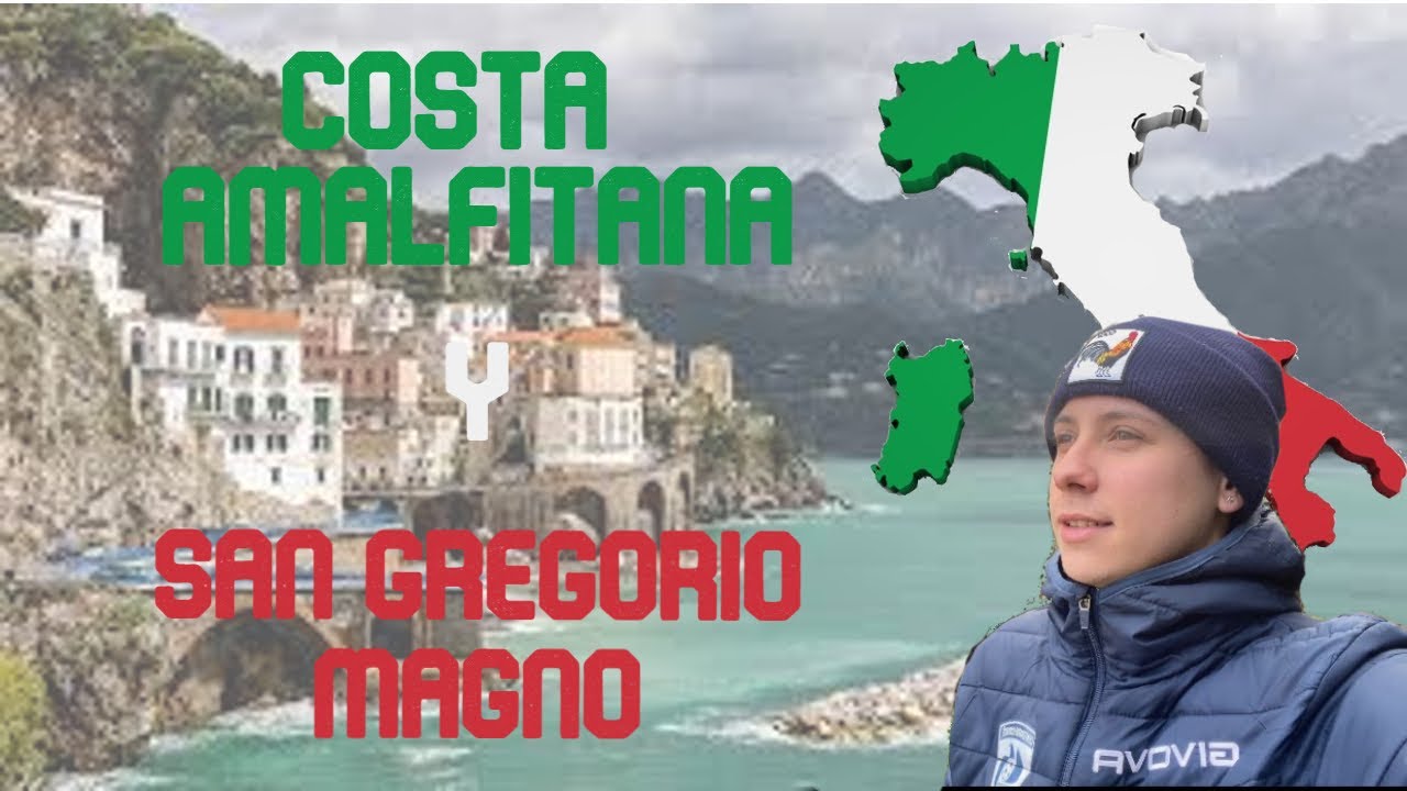 Costa Amalfitana + San Gregorio Magno