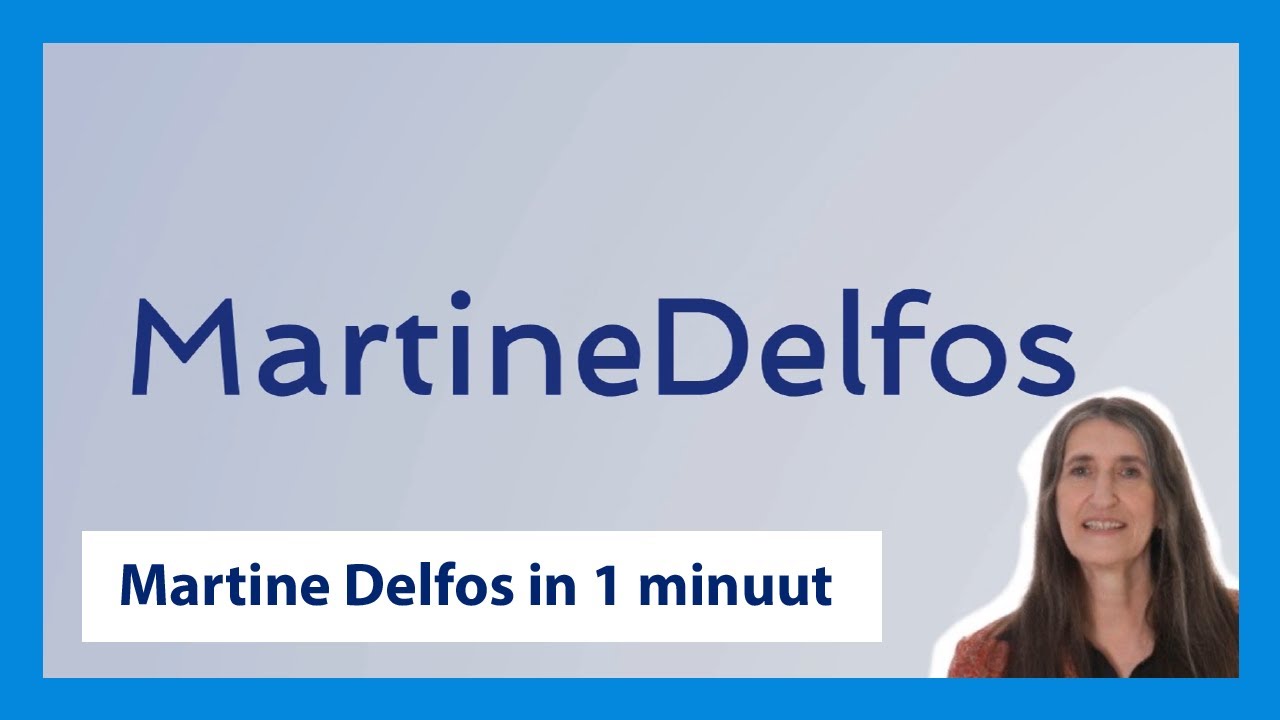 Martine Delfos - Pedagoog in 1 minuut